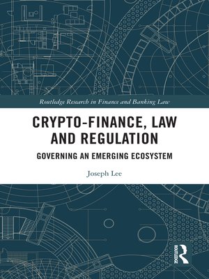 cover image of Crypto-Finance, Law and Regulation